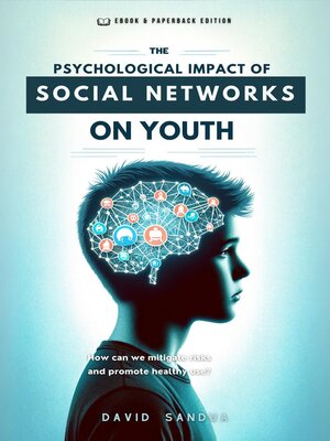 cover image of The Psychological Impact of Social Networks on Youth